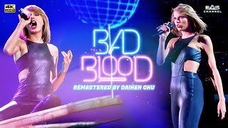 Remastered 4K Bad Blood  Taylor Swift  1989 World Tour 2015  EAS Channel [upl. by Nho]