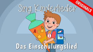 Das Lied vom ersten Schultag  Kinderlieder zum Mitsingen  Einschulungslied  Sing Kinderlieder [upl. by Ramonda]