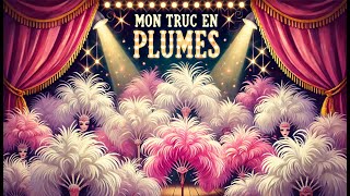 Mon truc en plumes Plumes de Zoiseaux [upl. by Ggerk]