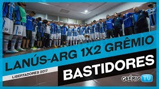 BASTIDORES DO TRICAMPEONATO DA AMÉRICA LanúsARG 1x2 Grêmio l GrêmioTV [upl. by Amory]