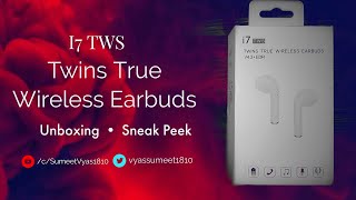 i7 TWS Twins True Wireless Earbuds  Unboxing  Sneak Peek [upl. by Nerfe]