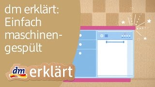 dm erklärt Einfach maschinengespült [upl. by Grosz90]