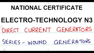 Electrotechnology N3 DC Generators Series Wound Generators DC Generators mathszoneafricanmotives [upl. by Ramiah]