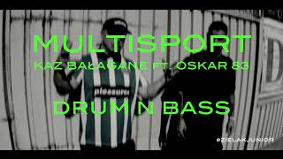 MULTISPORT Kaz Bałagane Oskar83 DRUM N BASS edit [upl. by Malliw207]