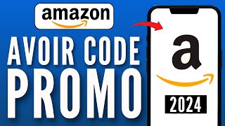 Comment Avoir Des Codes Promo Amazon  Disponible Pour 2024 [upl. by Lovell184]