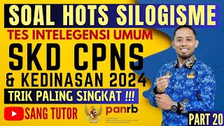 PART 20 SOAL SILOGISME 3 PREMIS TERBARU  TIU  SKD CPNS amp KEDINASAN 2024 [upl. by Tima565]