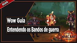 Wow The war within guia Entendendo os bandos de guerra Warbands [upl. by Elohcin709]