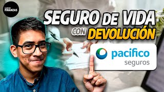 ¿VALE LA PENA UN SEGURO de VIDA con DEVOLUCIÓN o RETORNO 👪  ANÁLISIS PACÍFICO SEGUROS [upl. by Alvin]