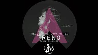 TRENO  Franco Ricciardi Deborah De Luca Remix [upl. by Aisile]