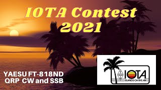 IOTA Contest 2021  Yaesu FT818ND [upl. by Ymmor755]