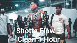 Shotta Flow 3 CLEAN 1 Hour [upl. by Yror]