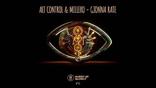 Alt Control Millero  Gionna Rate  Extended Hurry Up Slowly [upl. by Ebeohp976]