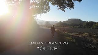 Emiliano Blangero  Oltre Official Video [upl. by Aerdnaid123]