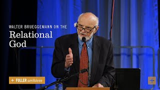 Walter Brueggemann on the Relational God [upl. by Bone]