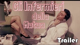 Gli Infermieri Della Mutua  Official Trailer [upl. by Attiuqihc]