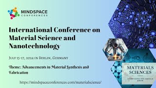 Material Science Conference  Material Science Meetings  Leading Nanotechnology Events  Mindspace [upl. by Amuwkuhc]