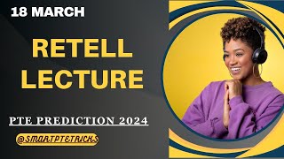 PTE Retell Lecture  March 2024  Most Repeated [upl. by Adnawat]