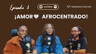 Episodio 8 ¡AMOR AFROCENTRADO [upl. by Nelleh618]