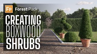 How to create Boxwood shrubs with Forest Pack in 3ds Max [upl. by Henka930]