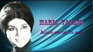 Maria Valejo  Aceitame tal Eu sou [upl. by Hayidah]