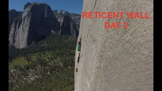 Reticent Wall Solo Day 2 [upl. by Lrigybab]