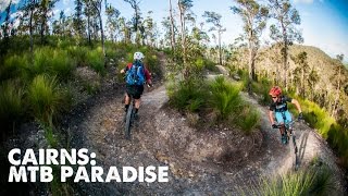 Cairns A MustRide Mountain Bike Paradise [upl. by Ytsenoh]