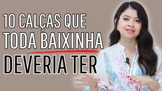 AS 10 CALÇAS PARA BAIXINHAS QUE SÃO AS MELHORES I Lê Oliveira cruz [upl. by Blayne]