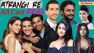 Atrangi Re Movie All Starcast  Atrangi Re Real Actors  Atrangi Re All Cast  Akshay Kumar Dhanush [upl. by Harms]