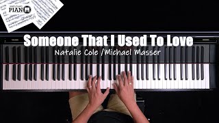 ♪ Someone That I Used To Love  Natalie Cole Piano Cover [upl. by Asillem]