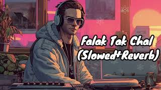 Falak Tak Chal Sath Mere lofimusic ytvideo ytsong [upl. by Rior]