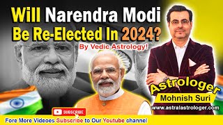 Will Narendra Modi Be ReElected In 2024 Vedic Astrology Predictions [upl. by Latreese]