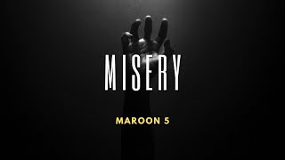 Maroon 5  Misery Lyrics [upl. by Carole]