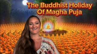 The Buddhist Holiday of Magha Puja [upl. by Nosimaj]