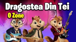 Dragostea Din Tei  OZone Version Chipmunks  LyricsLetra [upl. by Hareehahs]