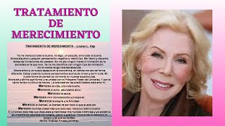 TRATAMIENTO DE MERECIMIENTO Louise L Hay [upl. by Mulcahy569]