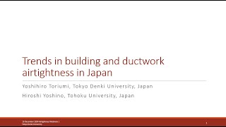 Building amp ductwork airtightness in Japan Yoshihiro Toriumi Tokyo Denki University JP [upl. by Valerle]