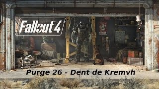 Fallout 4  Purge 26  Dent de Kremvh [upl. by Dre135]