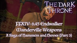 FFXIV 645 Manderville Weapons A Saga of Hammers and Heroes Part 3 [upl. by Angie]