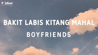 Boyfriends  Bakit Labis Kitang Mahal Official Lyric Video [upl. by Ati795]