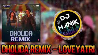 Dholida Remix Dj Manik 2018 Loveyatri  Srmuzik [upl. by Eekorehc]