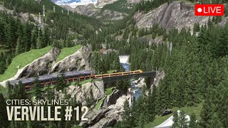 LIVE  Verville Gotthard Cities Skylines Livestream 12 [upl. by Lazaro]