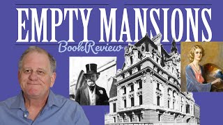 Empty Mansions The Mysterious Life of Huguette Clark and the Spending of a Great American Fortune [upl. by Lrac]