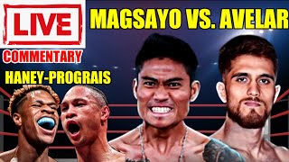 Magsayo vs Avelar  Haney vs Prograis  live commentary and Boxing Talk [upl. by Neeloj96]