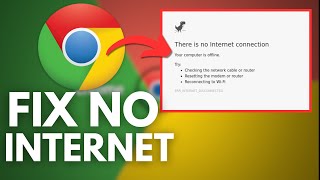 How To Fix No Internet Connection On Google Chrome [upl. by Heiskell913]