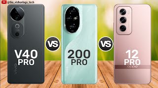 VIVO V40 Pro vs HONOR 200 Pro vs OPPO RENO 12 Pro  Price ⚡ Full Comparison 🔥 Which one is Better [upl. by Yrro]