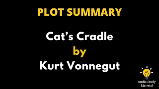 Summary Of Cat’s Cradle By Kurt Vonnegut  Cats Cradle By Kurt Vonnegut Book Summary [upl. by Arimas]