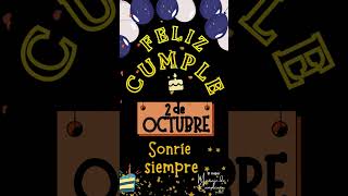 Estas son las mañanitas 2 de octubre 💟 Saludos de cumpleaños 💟 dedicatorias de cumpleaños [upl. by Liatris]