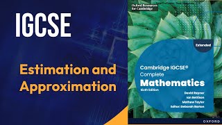 Estimation and approximation Cambridge IGCSE Complete Mathematics Sixth Edition David Rayner Ian Bet [upl. by Narod803]