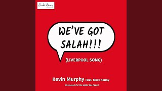 Weve Got Salah Liverpool Song feat Marc Kenny [upl. by Alesi]