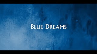 Blue Dreams  Official Music Video [upl. by Jodoin]